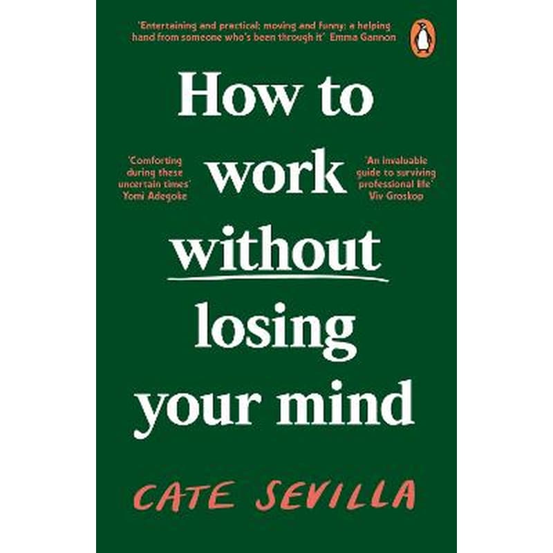 How to Work Without Losing Your Mind