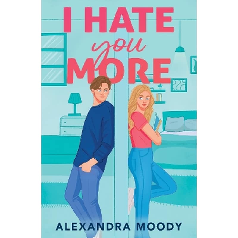 I Hate You More