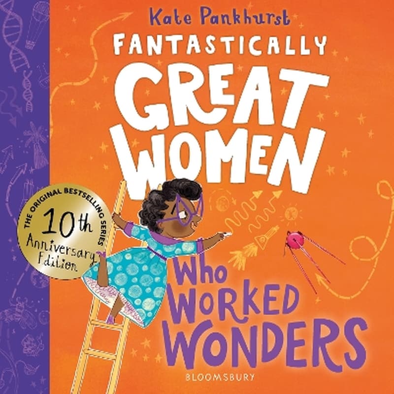 Fantastically Great Women Who Worked Wonders