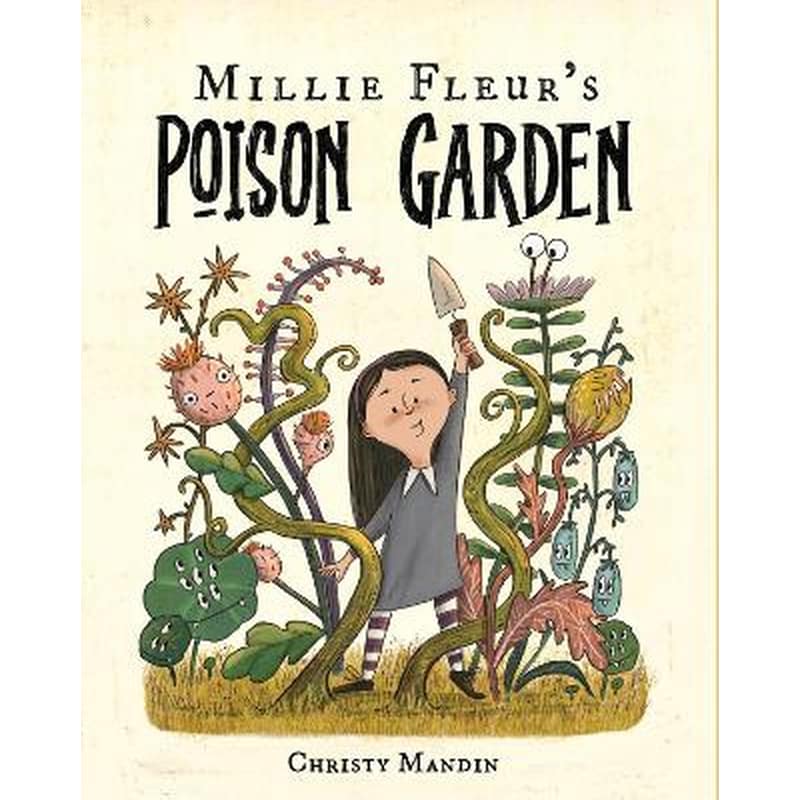 Millie Fleurs Poison Garden