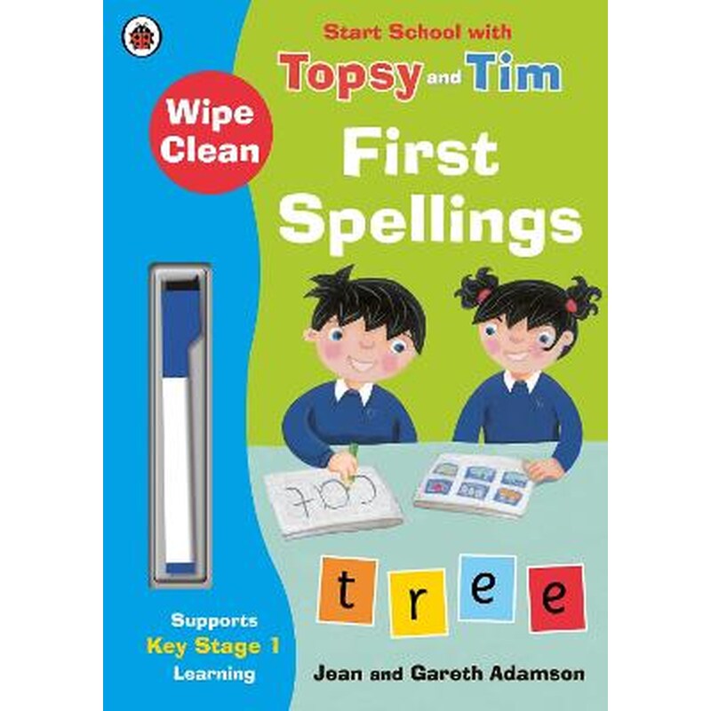 Wipe-Clean First Spellings: Start School with Topsy and Tim