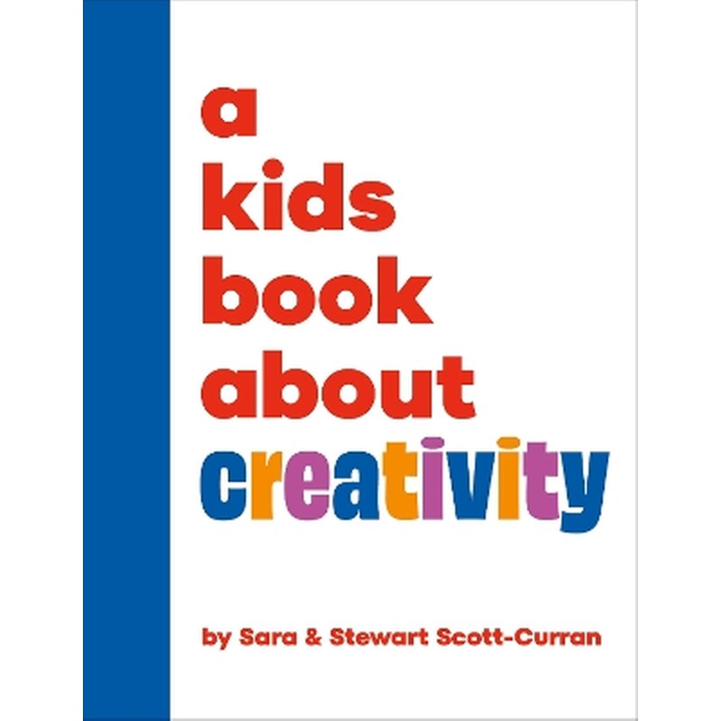 A Kids Book About Creativity