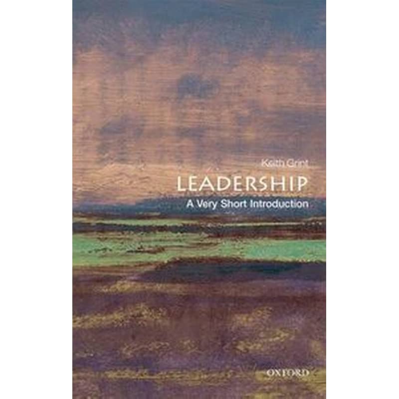 Leadership: A Very Short Introduction