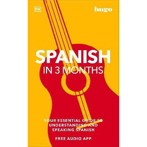Spanish in 3 Months with Free Audio App : Your Essential Guide to Understanding and Speaking Spanish image 0