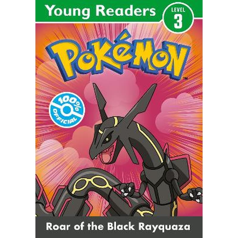 Pokémon Young Readers Level 3: Roar of the Black Rayquaza