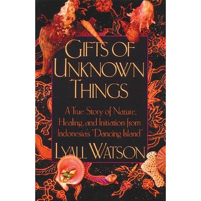Gifts of Unknown Things