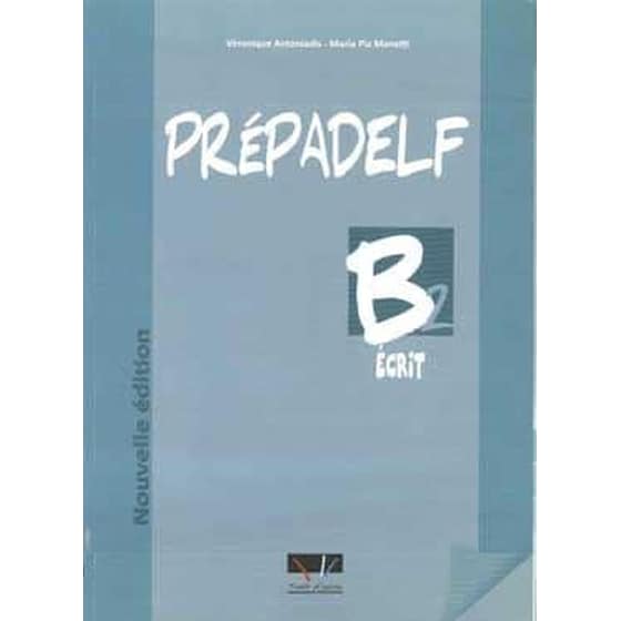 Prepadelf B2 Methode Ecrit Nouvelle Edition 2011 image 0