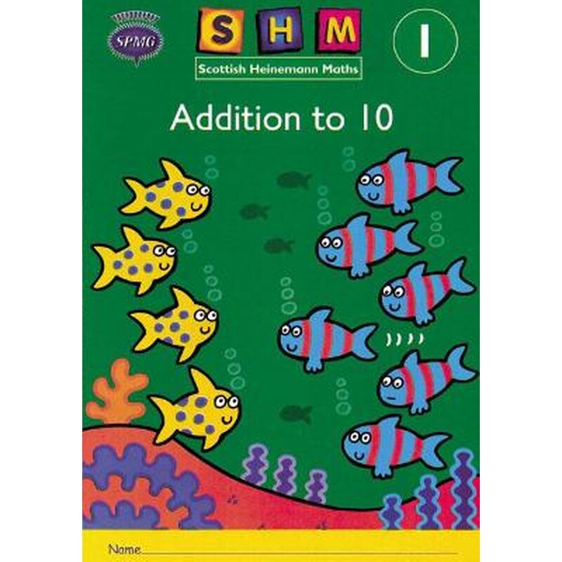 Scottish Heinemann Maths 1: Addition to 10 Activity Book 8 Pack