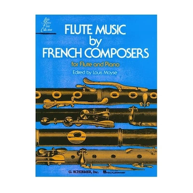 G. SCHIRMER Moyse - Flute Music By French Composers, Flute - Piano