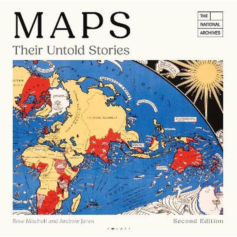Maps: Their Untold Stories 2nd edition