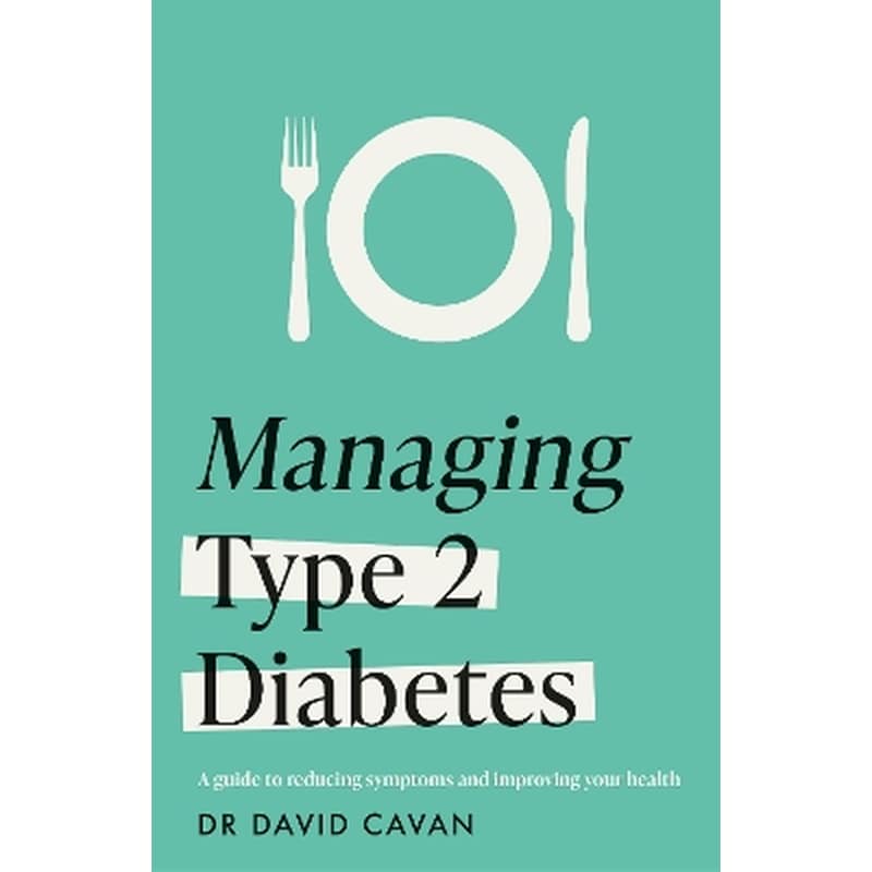 Managing Type 2 Diabetes (Headline Health Series)