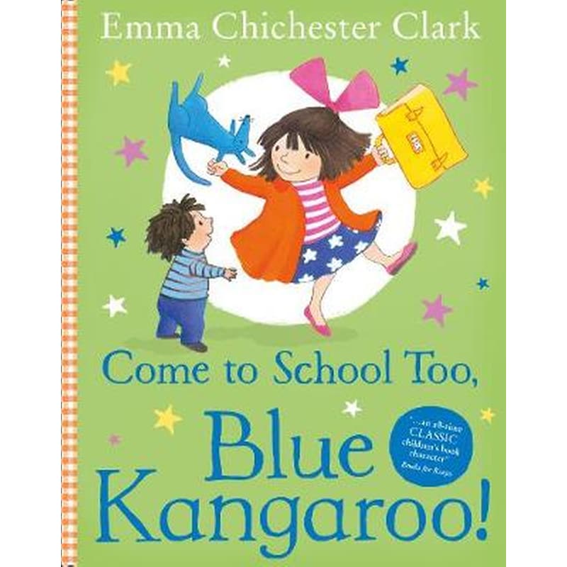 Come to School too, Blue Kangaroo!