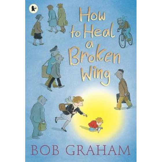 How to Heal a Broken Wing image 0