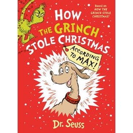 How the Grinch Stole Christmas… According to Max!