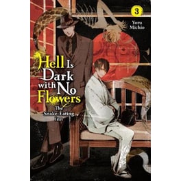 Hell Is Dark with No Flowers, Vol. 3 (light novel)