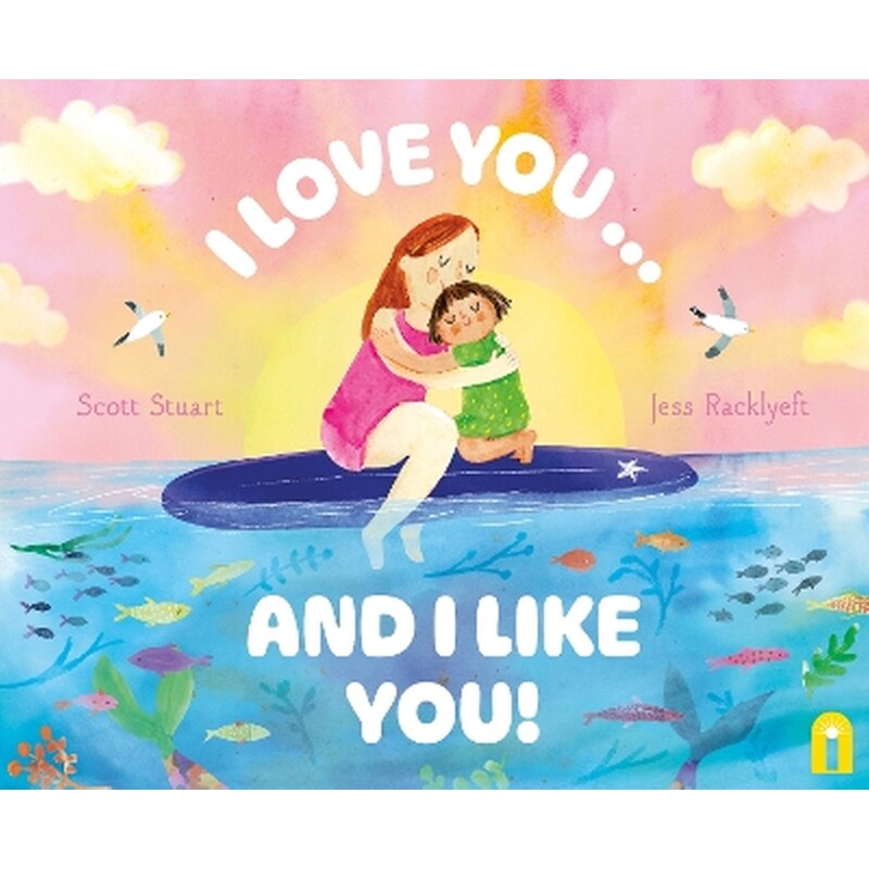 I Love You … and I Like You!