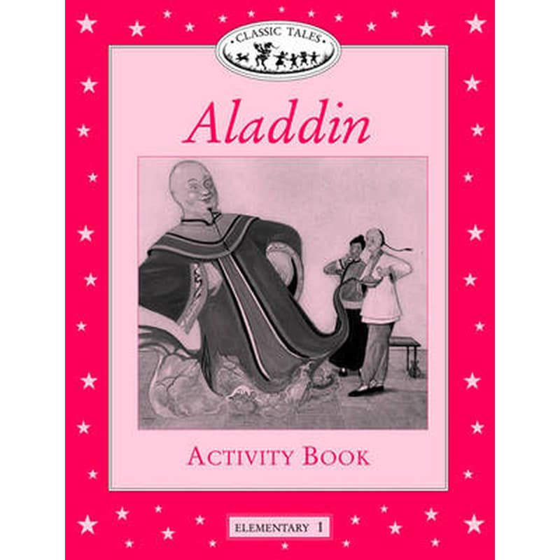 Classic Tales Elementary level 1 Aladdin Activity Book