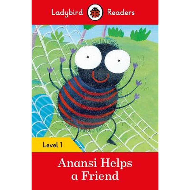 Anansi Helps a Friend - Ladybird Readers Level 1