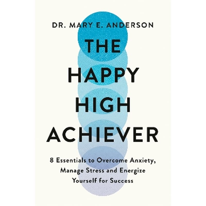 The Happy High Achiever