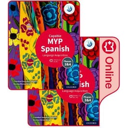 MYP Spanish Language Acquisition (Capable) Print and Enhanced Online Course Book Pack