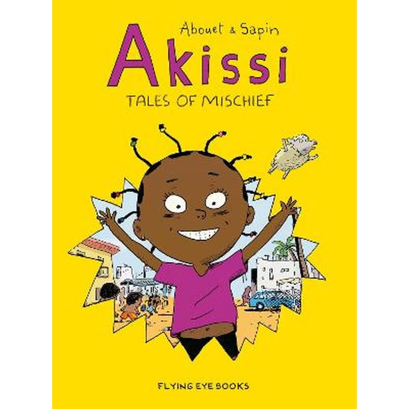 Akissi: Tales of Mischief