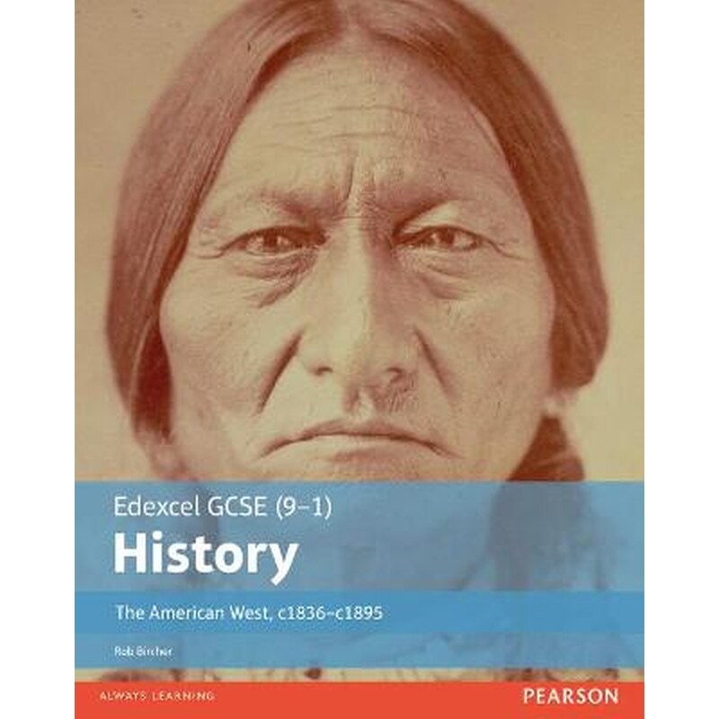 Edexcel GCSE (9-1) History The American West, c1835-c1895 Student Book
