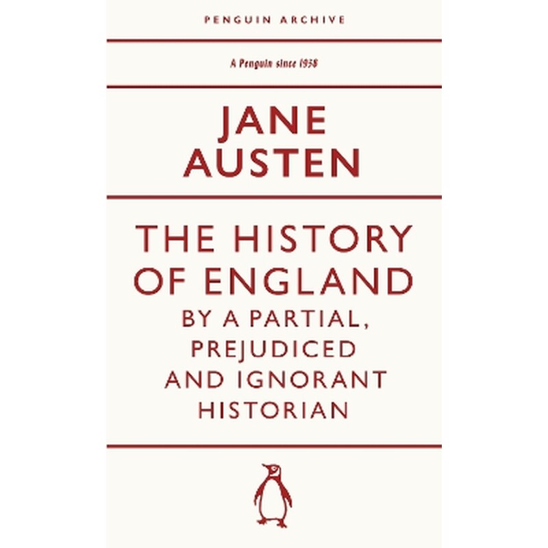 The History of England by a Partial, Prejudiced and Ignorant Historian