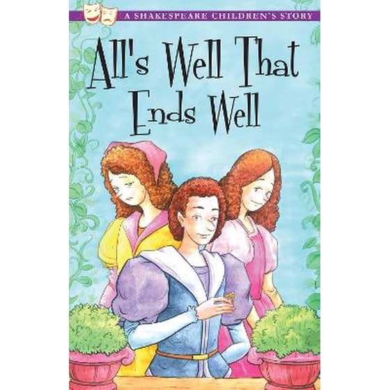All's Well That Ends Well: A Shakespeare Children's Story image 0
