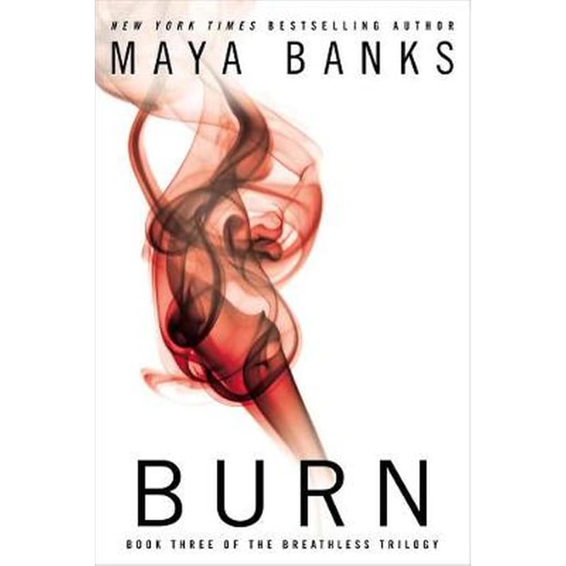 Burn: Book Three of the Breathless Trilogy