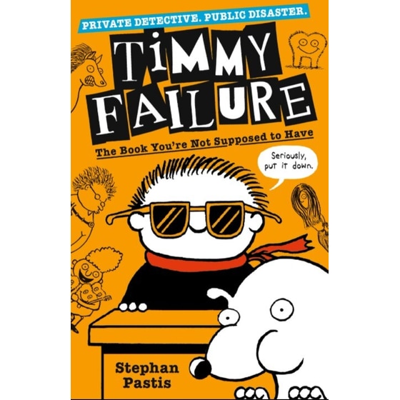 Timmy Failure- The Book You're Not Supposed to Have image 0