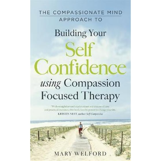 The Compassionate Mind Approach to Building Self-Confidence image 0