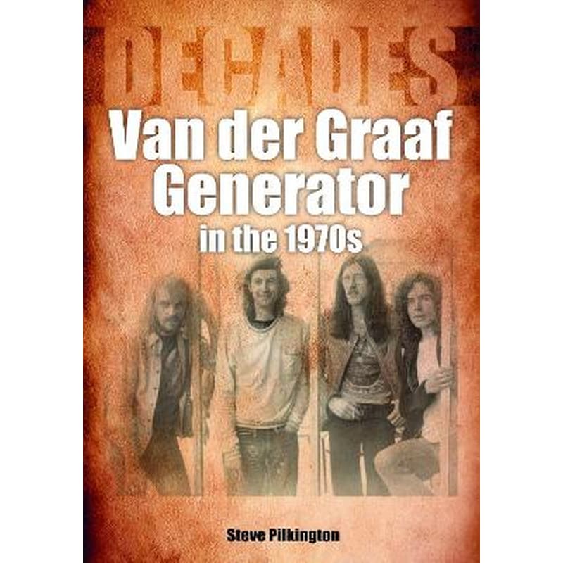 Van der Graaf Generator in the 1970s