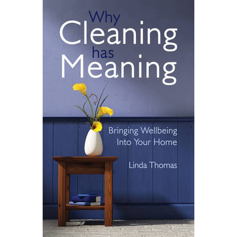 Why Cleaning Has Meaning