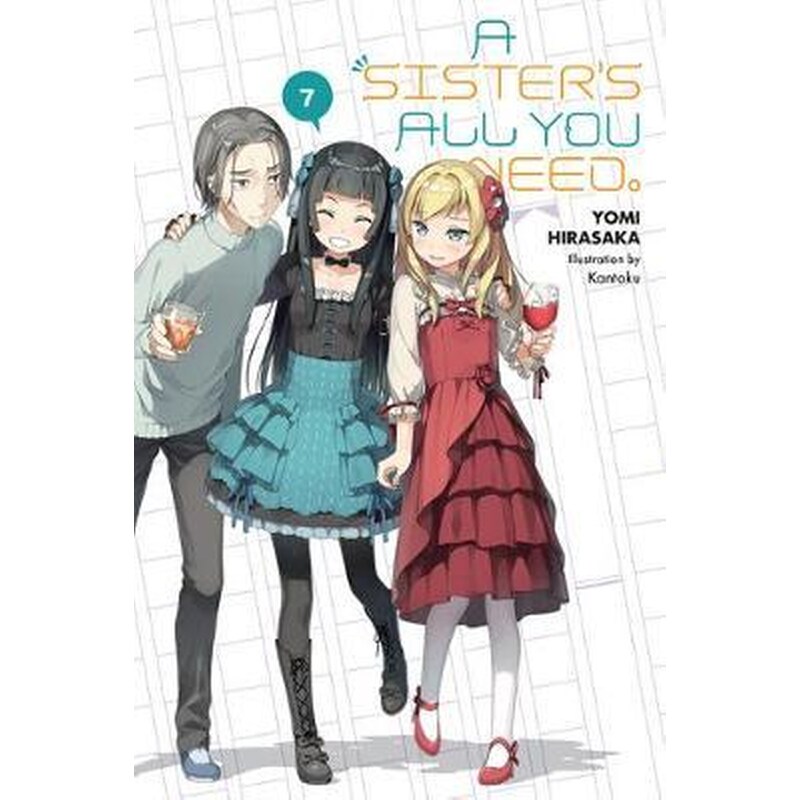 Sisters All You Need., Vol. 7 (light novel)