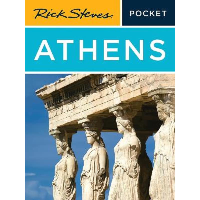 Rick Steves Pocket Athens (Fifth Edition)