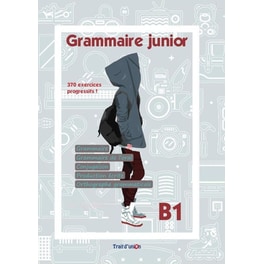 Grammaire Junior B1 - Methode De Francais
