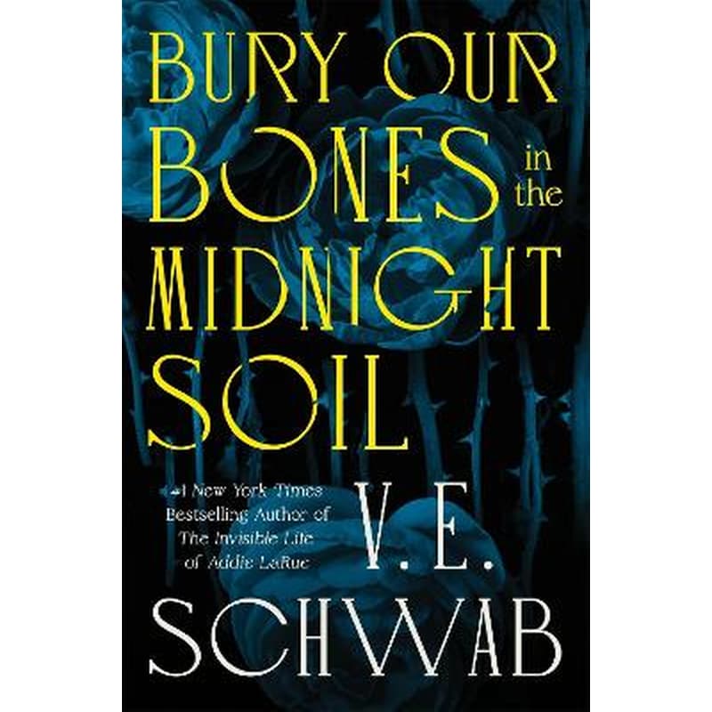 Bury Our Bones in the Midnight Soil