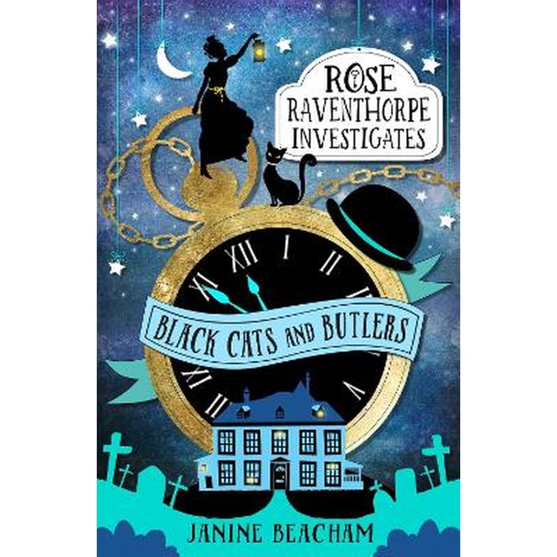 Rose Raventhorpe Investigates: Black Cats and Butlers