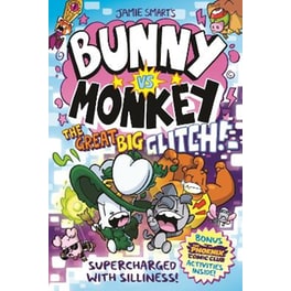 Bunny vs Monkey: The Great Big Glitch (a Phoenix Comic Book): the instant number one bestselling book from Jamie Smart, Illustrator of the Year