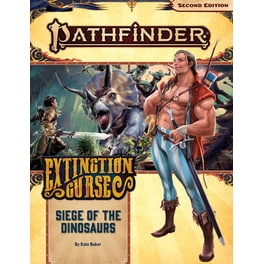 Pathfinder Adventure Path: Siege Of The Dinosaurs (extinction Curse 4 Of 6) (p2)
