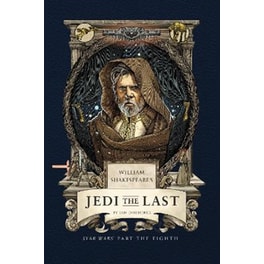 William Shakespeare's Jedi the Last: Star Wars Part the Eighth