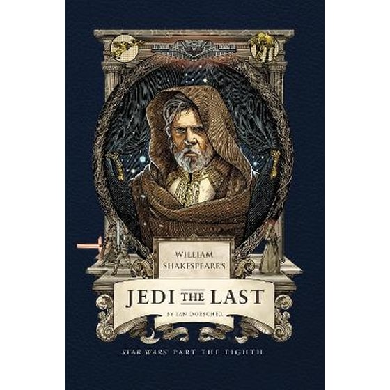 William Shakespeare's Jedi the Last - Star Wars Part the Eighth image 0