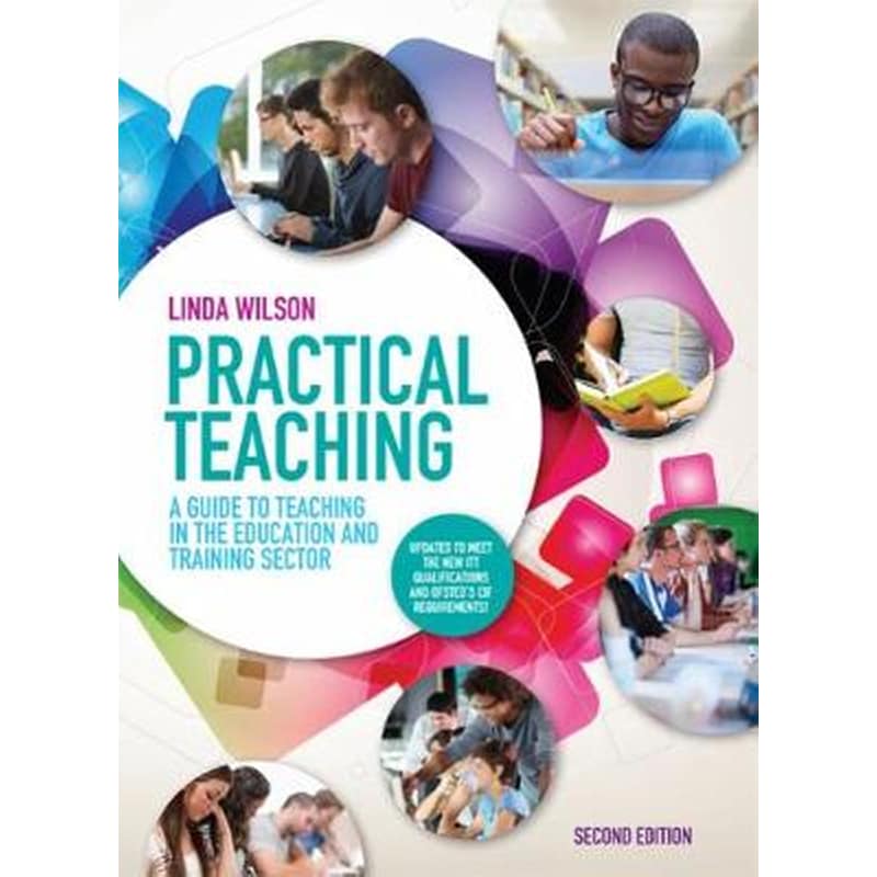 Practical Teaching- A Guide to Teaching in the Education and Training Sector
