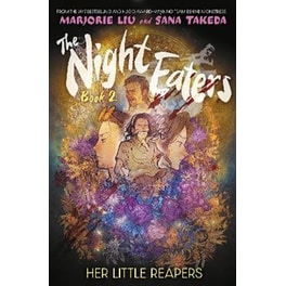 The Night Eaters: Her Little Reapers