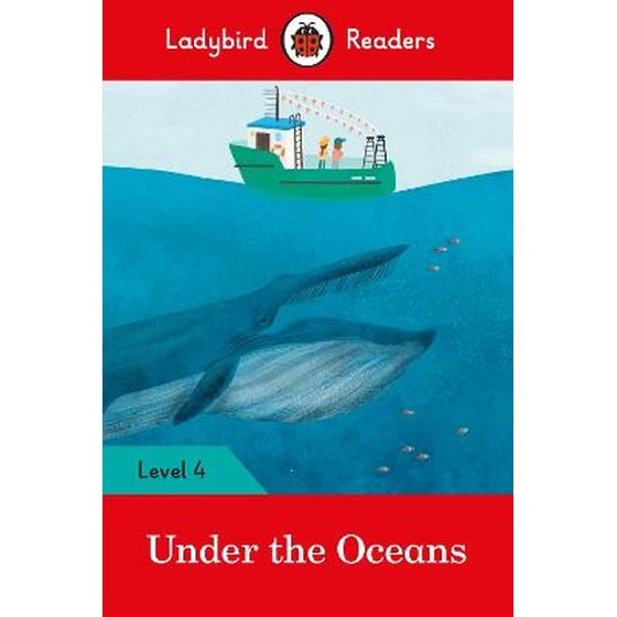 Ladybird Readers Level 4 - Under the Oceans (ELT Graded Reader) image 0