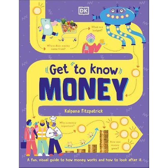 Get To Know: Money : A Children's Guide to Banks, Budgets, Bitcoin and More image 0