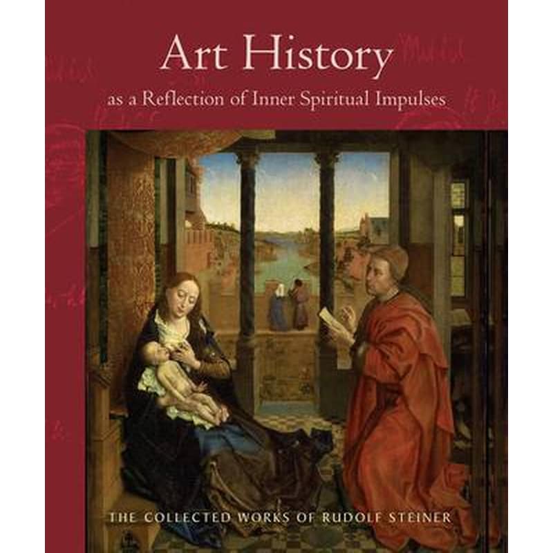Art History as a Reflection of Inner Spiritual Impulses