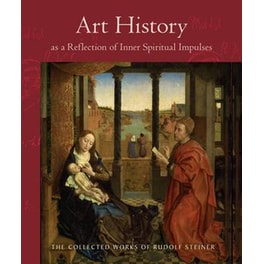 Art History as a Reflection of Inner Spiritual Impulses