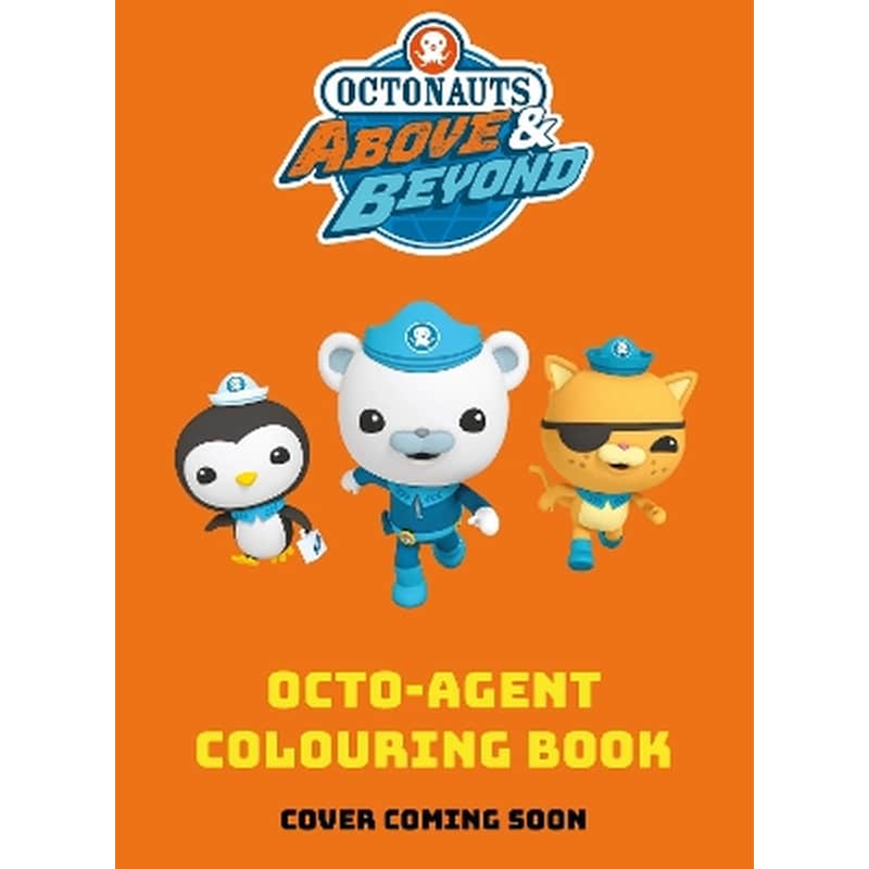 Octonauts Above Beyond: Octo-Agent Colouring Book