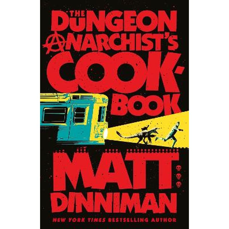 The Dungeon Anarchists Cookbook